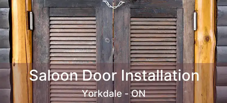  Saloon Door Installation Yorkdale - ON