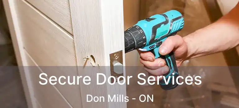  Secure Door Services Don Mills - ON
