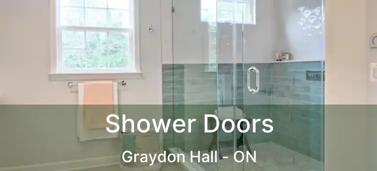  Shower Doors Graydon Hall - ON