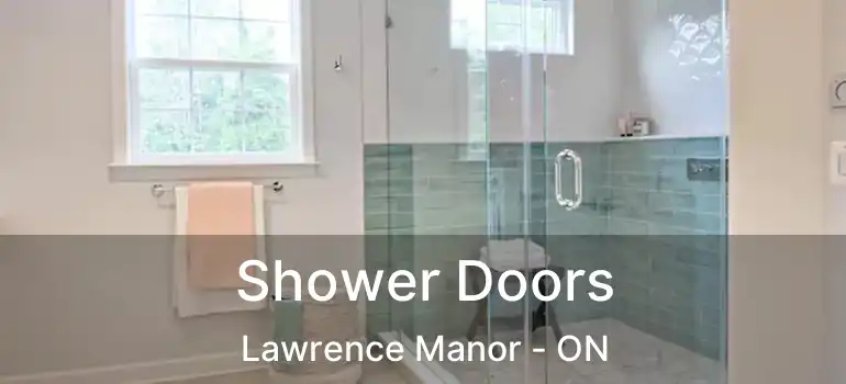  Shower Doors Lawrence Manor - ON