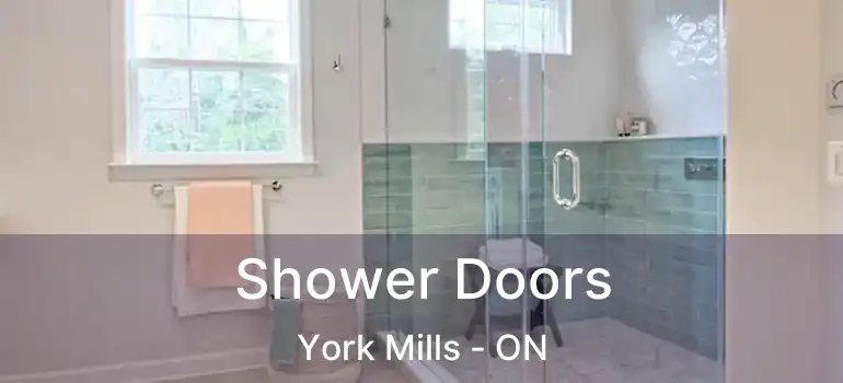  Shower Doors York Mills - ON