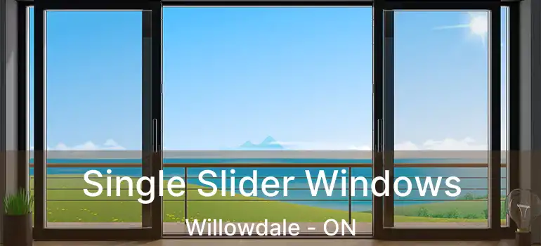  Single Slider Windows Willowdale - ON