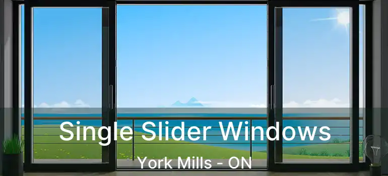  Single Slider Windows York Mills - ON