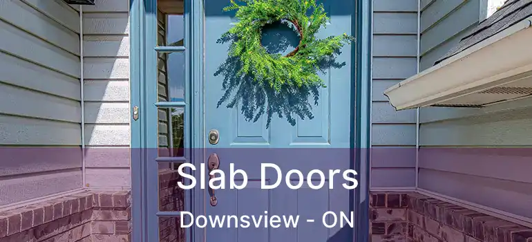  Slab Doors Downsview - ON