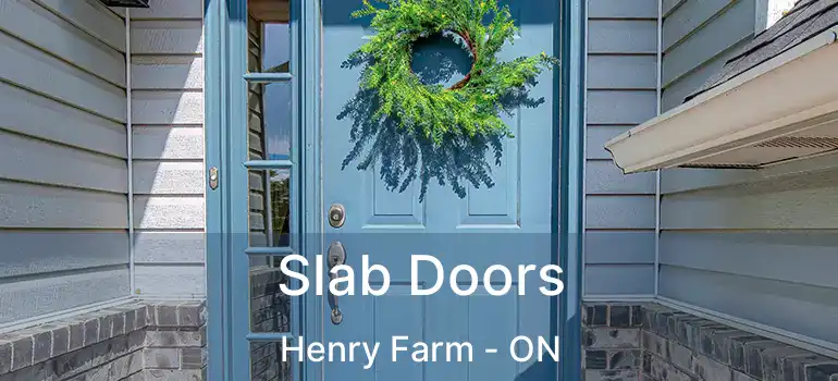  Slab Doors Henry Farm - ON