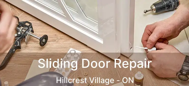  Sliding Door Repair Hillcrest Village - ON