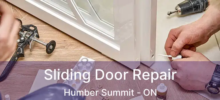  Sliding Door Repair Humber Summit - ON