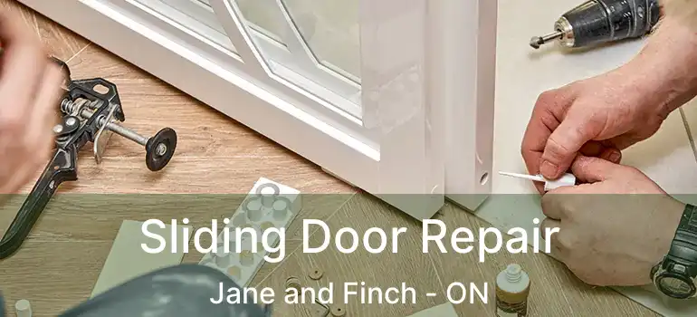  Sliding Door Repair Jane and Finch - ON