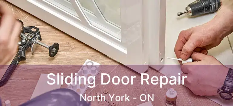 Sliding Door Repair North York - ON