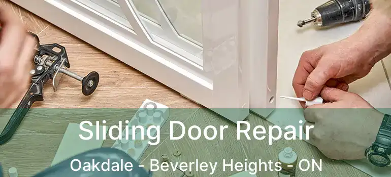  Sliding Door Repair Oakdale - Beverley Heights - ON