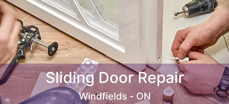  Sliding Door Repair Windfields - ON
