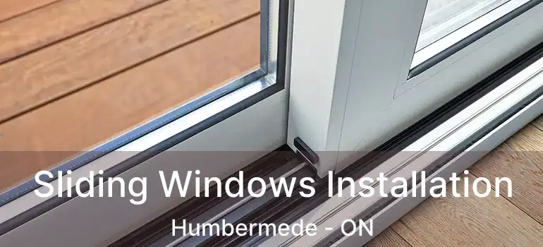  Sliding Windows Installation Humbermede - ON