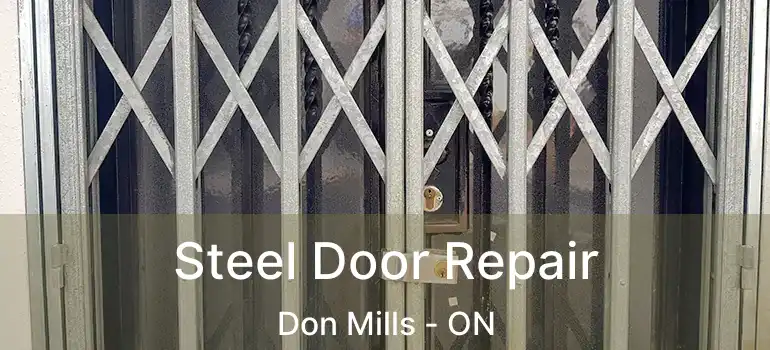  Steel Door Repair Don Mills - ON