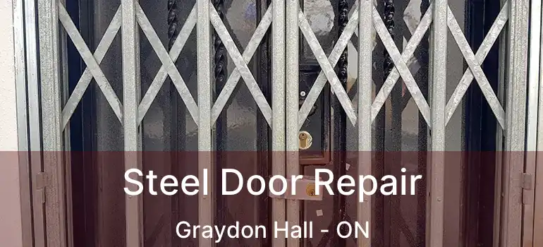  Steel Door Repair Graydon Hall - ON