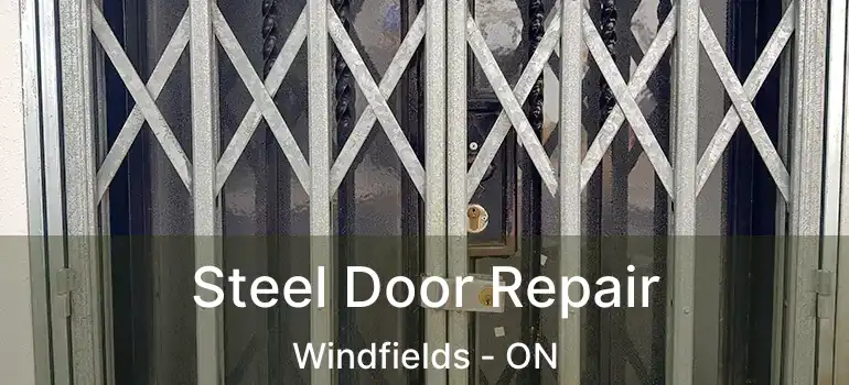  Steel Door Repair Windfields - ON