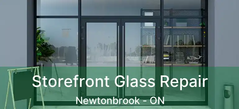  Storefront Glass Repair Newtonbrook - ON
