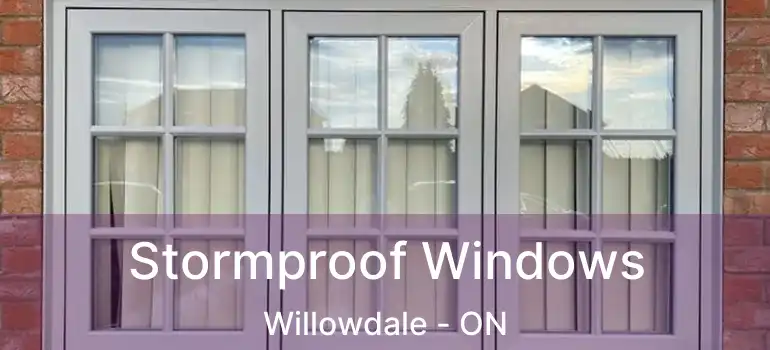  Stormproof Windows Willowdale - ON