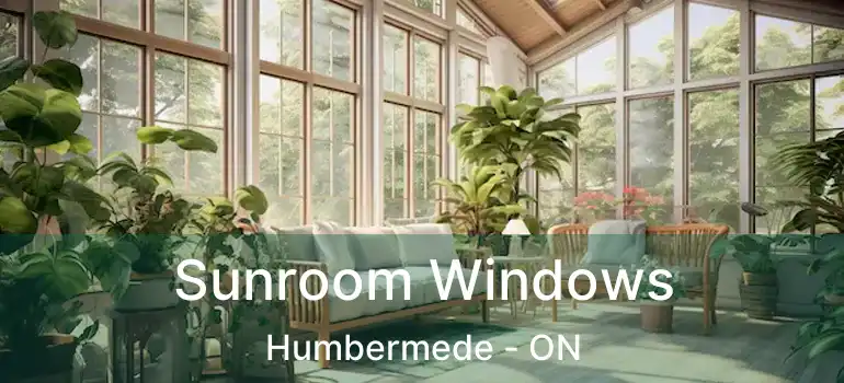  Sunroom Windows Humbermede - ON