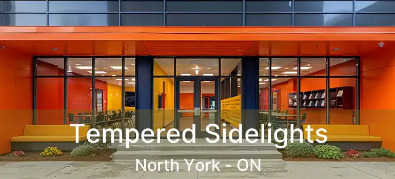  Tempered Sidelights North York - ON