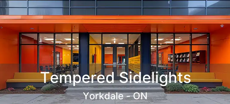  Tempered Sidelights Yorkdale - ON