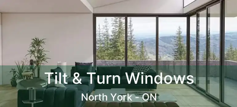  Tilt & Turn Windows North York - ON