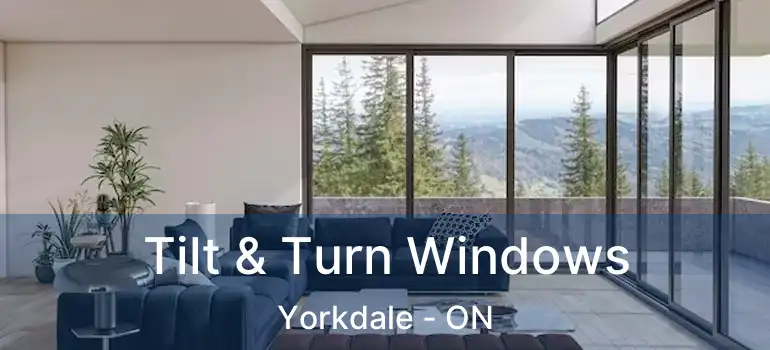  Tilt & Turn Windows Yorkdale - ON