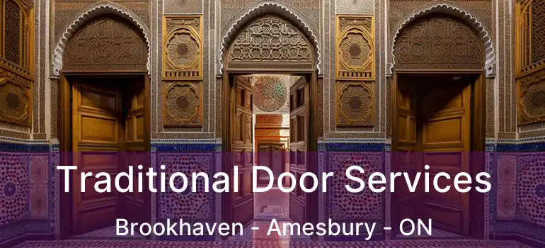  Traditional Door Services Brookhaven - Amesbury - ON