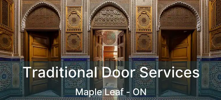  Traditional Door Services Maple Leaf - ON