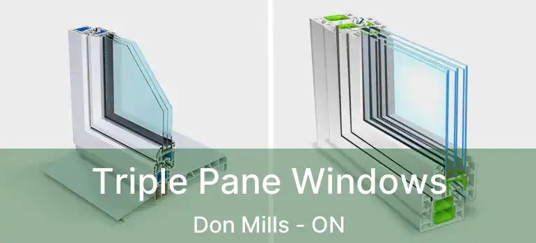  Triple Pane Windows Don Mills - ON