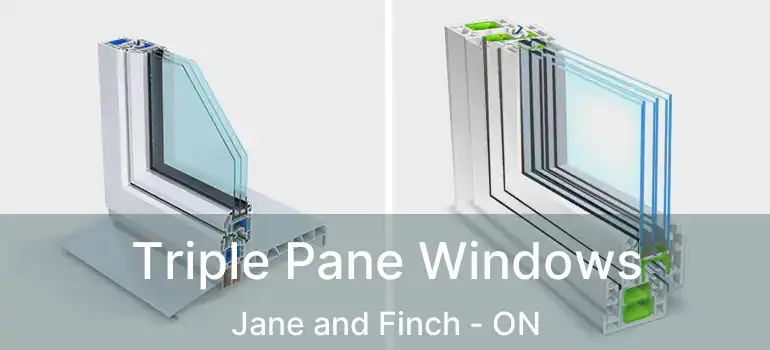  Triple Pane Windows Jane and Finch - ON