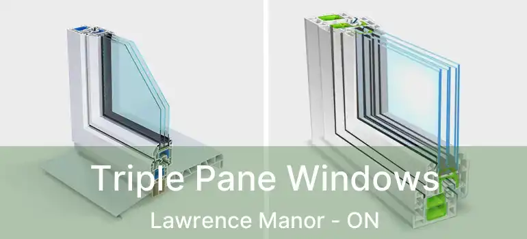  Triple Pane Windows Lawrence Manor - ON