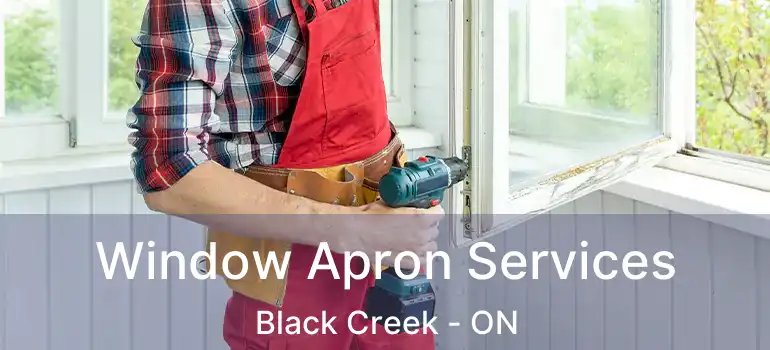  Window Apron Services Black Creek - ON