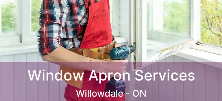  Window Apron Services Willowdale - ON