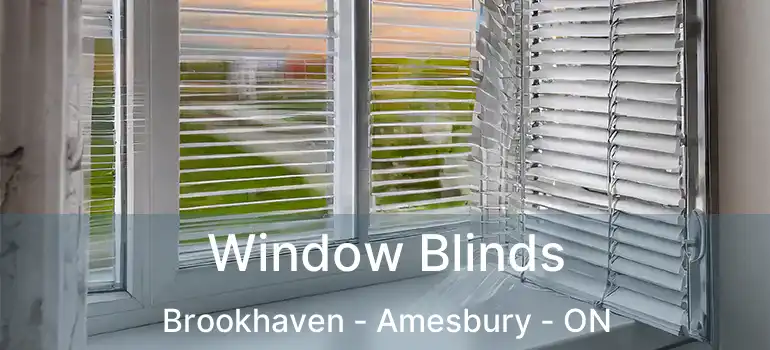 Window Blinds Brookhaven - Amesbury - ON