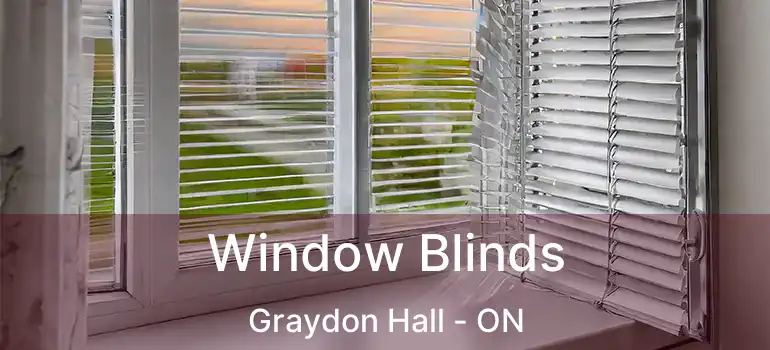  Window Blinds Graydon Hall - ON