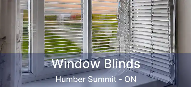 Window Blinds Humber Summit - ON