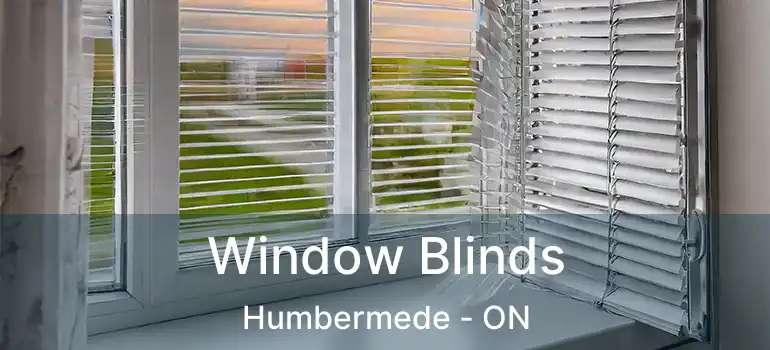  Window Blinds Humbermede - ON