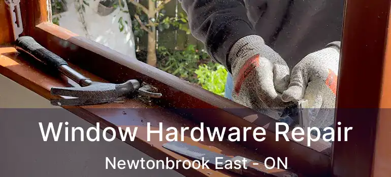  Window Hardware Repair Newtonbrook East - ON