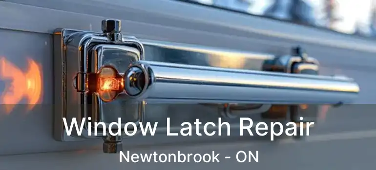  Window Latch Repair Newtonbrook - ON