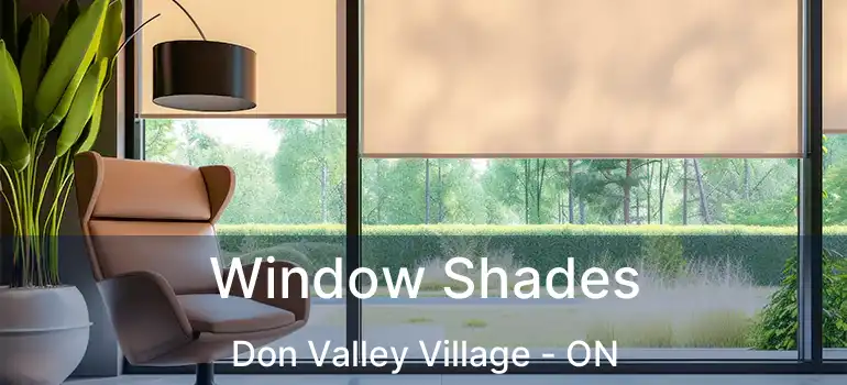  Window Shades Don Valley Village - ON