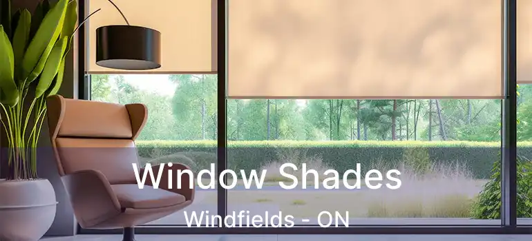  Window Shades Windfields - ON