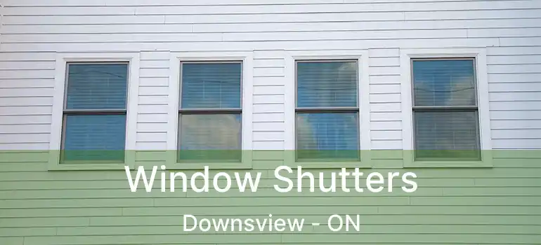  Window Shutters Downsview - ON