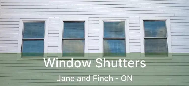  Window Shutters Jane and Finch - ON