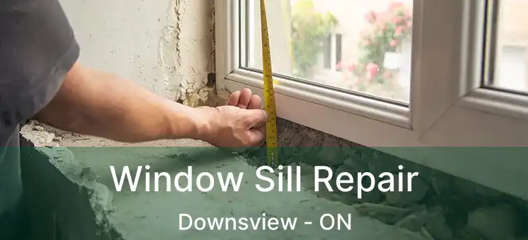  Window Sill Repair Downsview - ON