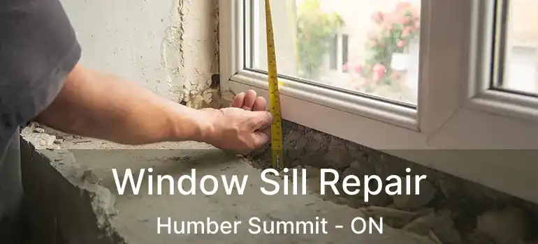  Window Sill Repair Humber Summit - ON