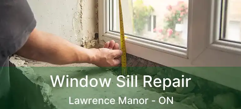  Window Sill Repair Lawrence Manor - ON