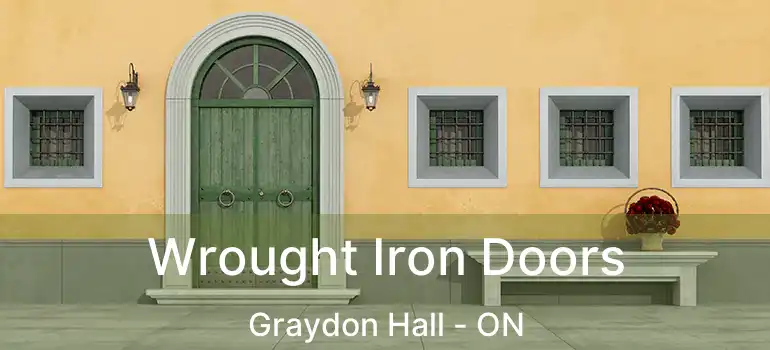  Wrought Iron Doors Graydon Hall - ON