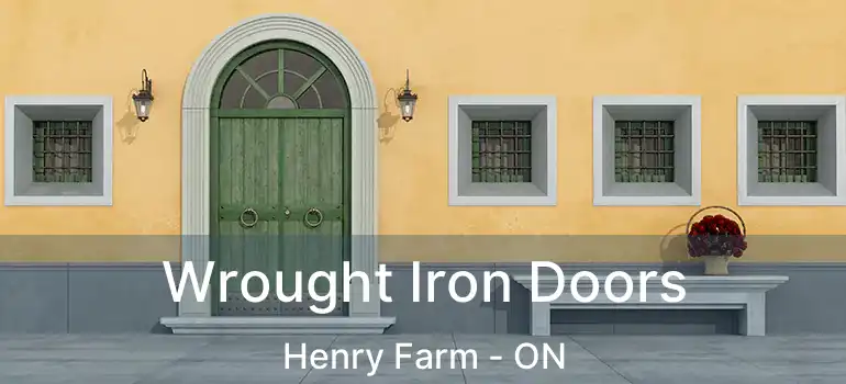  Wrought Iron Doors Henry Farm - ON