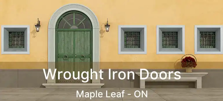  Wrought Iron Doors Maple Leaf - ON