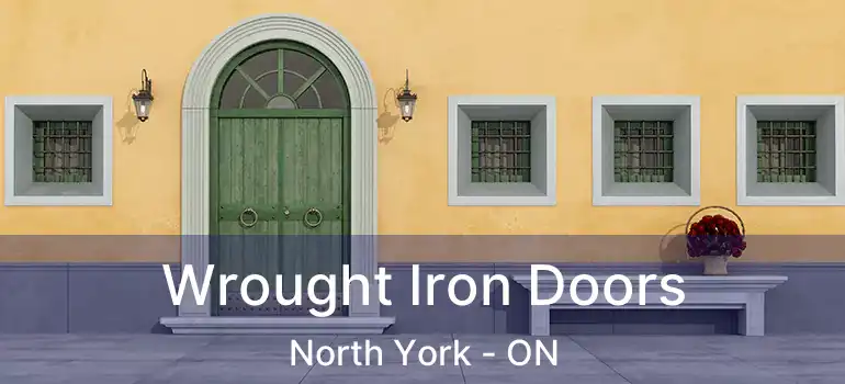  Wrought Iron Doors North York - ON